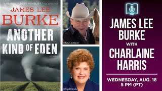 James Lee Burke presents Another Kind of Eden in conversation with Charlaine Harris