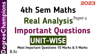 Degree 4th Sem Maths Paper 4 Real Analysis Most Important Questions UNIT WISE 2023 Degree Exams 2023