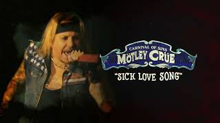 Mötley Crüe - Sick Love Song - Carnival Of Sins (Live) [Official Audio]