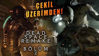 TEKER TEKER GELİN! - DEAD SPACE REMAKE (2023) BÖLÜM 2 TÜRKÇE