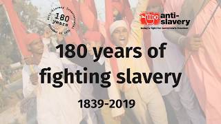 Anti Slavery International - 180 years of fighting slavery