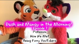 Dash and Mangy in the Morning - Episode 7