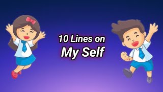 10 Lines on My Self 🧒in English | Essay in English | Essay for class 3 and 4