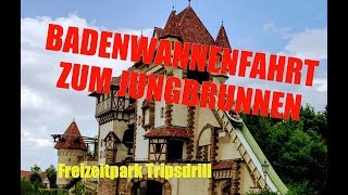 Badewannen-Fahrt zum Jungbrunnen mit Zeitlupe Tripsdrill  HD