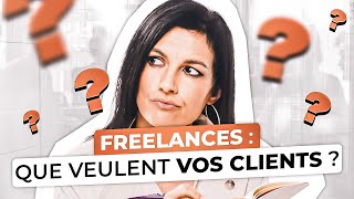 Freelances : ce que veulent vos clients