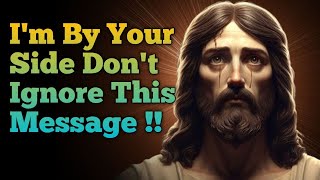 I'm By Your Side Don't Ignore This Message l God Message For You l