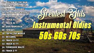 Greatest Hits instrumental Oldies 50s 60s 70s - The 300 Most Beautiful Orchestrated Melodies