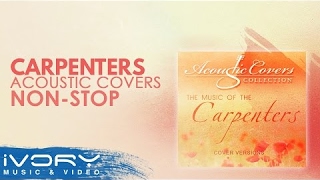 NON-STOP Music of The Carpenters (Acoustic Covers)