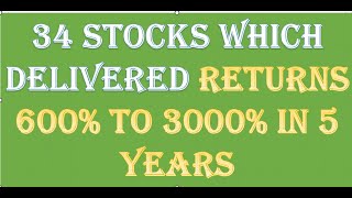 do you own any of these 34 multibaggers  stocks  that soared up to 30 times in FIVE years