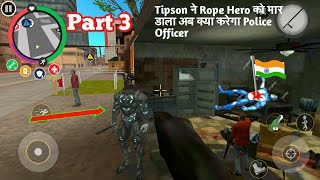 rope hero vice town Police Officer Part 3(Sumit Bhai Gaming)