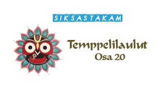 Siksastakam - Temppelilaulut Osa 20