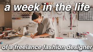 a week in the life of a freelance fashion designer (part one) | STUDIO VLOG 90