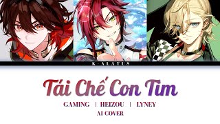 Gaming / Heizou / Lyney AI Cover - Tái chế con tim - Mèow Lạc