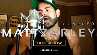 Rihanna Cover -Take A Bow (Male Acoustic Version)