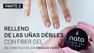 Fiber Gel constructor para el refuerzo de uñas débiles PARTE 2: RELLENO