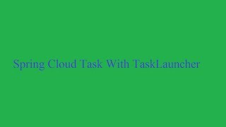 Spring Cloud Task Launch