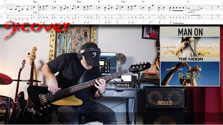 R.E.M. - Man On The Moon - Bass Cover with Tabs in 4K