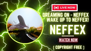 DREAMING ON - NEFFEX / WAKE UP TO NEFFEX! [Copyright Free]