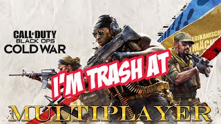 **TRIGGERING MOMENTS** I'm trash at Call of Duty: Black Ops Cold War - Multiplayer (Xbox Series X)