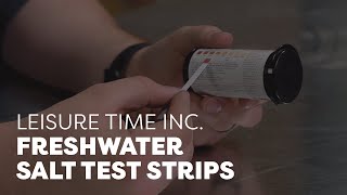 FreshWater® Salt Test Strips Product Overview