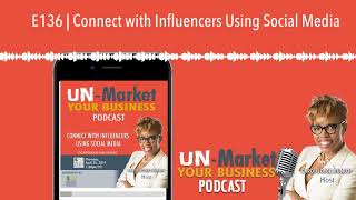 E136 | Connect with Influencers Using Social Media