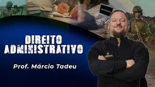 26/01/23 - NOT - CLASSIFICAÇÃO DOS ATOS ADMINISTRATIVOS-  PARTE 02 - PROF. MÁRCIO TADEU