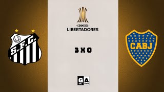 GOLS SANTOS 3 X 0 BOCA JR COPA LIBERTADORES 2020 SEMIFINAL (NARRAÇÃO)📻