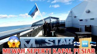 NAIK KAPAL PENYEBRANGAN FINLANDIA KE  ESTONIA MEWAH SEPERTI KAPAL PESIAR