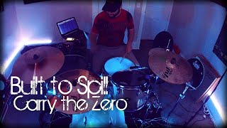 Alex Sadler // Carry the Zero (Drum Cover) - Built to Spill // Keep It Like A Secret