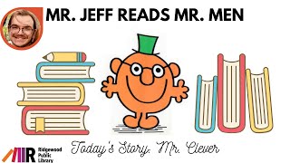 Mr. Clever Story-Time: Mr. Jeff Reads Mr. Men