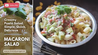 Macaroni Salad | Creamy Pasta Salad | Simple, Quick & Delicious