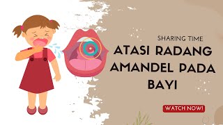 atasi radang amandel pada bayi