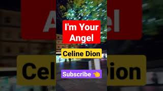 Celine Dion - I'm Your Angel