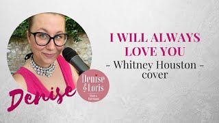 I WILL ALWAYS LOVE YOU - Whitney Houston cover - Denise & Loris musica matrimoni