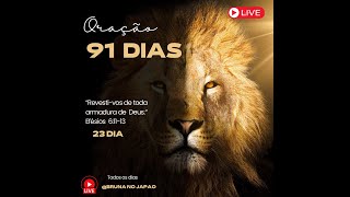 BRUNA NO JAPAO está ao vivo! 23 DIA ORAÇÃO PÔ VOCÊ!!! REVESTI-VOS DE TODA ARMADURA DEIS!!!!!