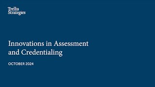 Innovations in Assessment and Credentialing