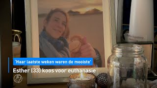 Esther (33) koos voor euthanasie: 'Haar laatste weken waren de mooiste' | Hart van Nederland