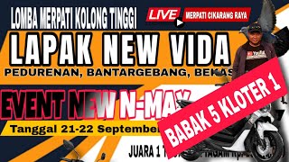 🔴LIVE BABAK 5|EVENT NEW N MAX|LAPAK NEW VIDA BEKASI|LOMBA MERPATI KOLONG TINGGI