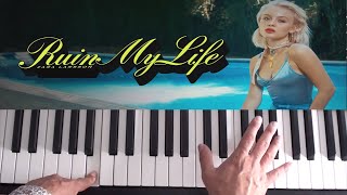 How To Play Ruin My Life on Piano - Zara Larsson - Piano Tutorial