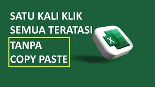 SATU KALI KLIK, SEMUA TERATASI  ||  TANPA COPY PASTE