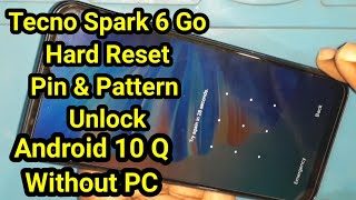 Tecno Spark 6 Go Hard Reset, Tecno Spark 6 Go Factory Reset, Tecno Spark 6 Pin & Pattern Unlock