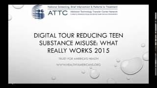 Digital Tour - Reducing Teen Substance Misuse: What Really Works, 2015