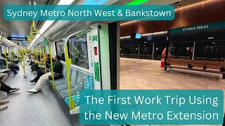 Sydney Metro Vlog 52: The First Work Trip Using the New Metro Extension