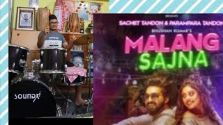 #MalangSajna Drum cover ll Sachin Tandon