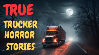 true trucker horror stories | disturbing true trucker horror stories| horror stories vol 2