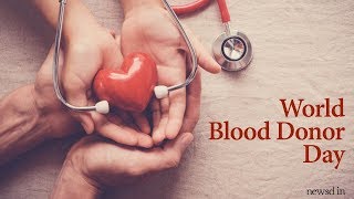 World Blood Donor Day: Why should you donate blood?