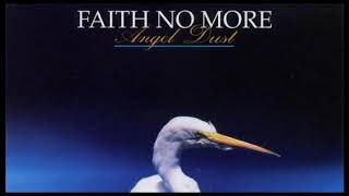 Faith No More, A Small Victory, Angel Dust faixa 10