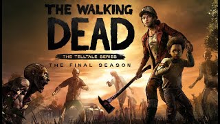 The Walking Dead The Final Season - Episode 3 Part.1 (Foxx1584)