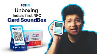 Unboxing India’s first NFC Card Soundbox | A 2-in-1 solution for QR & Card payments | By Paytm