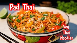 Pad Thai with Indian Flavors | Easy Veg Hakka Noodles Recipe